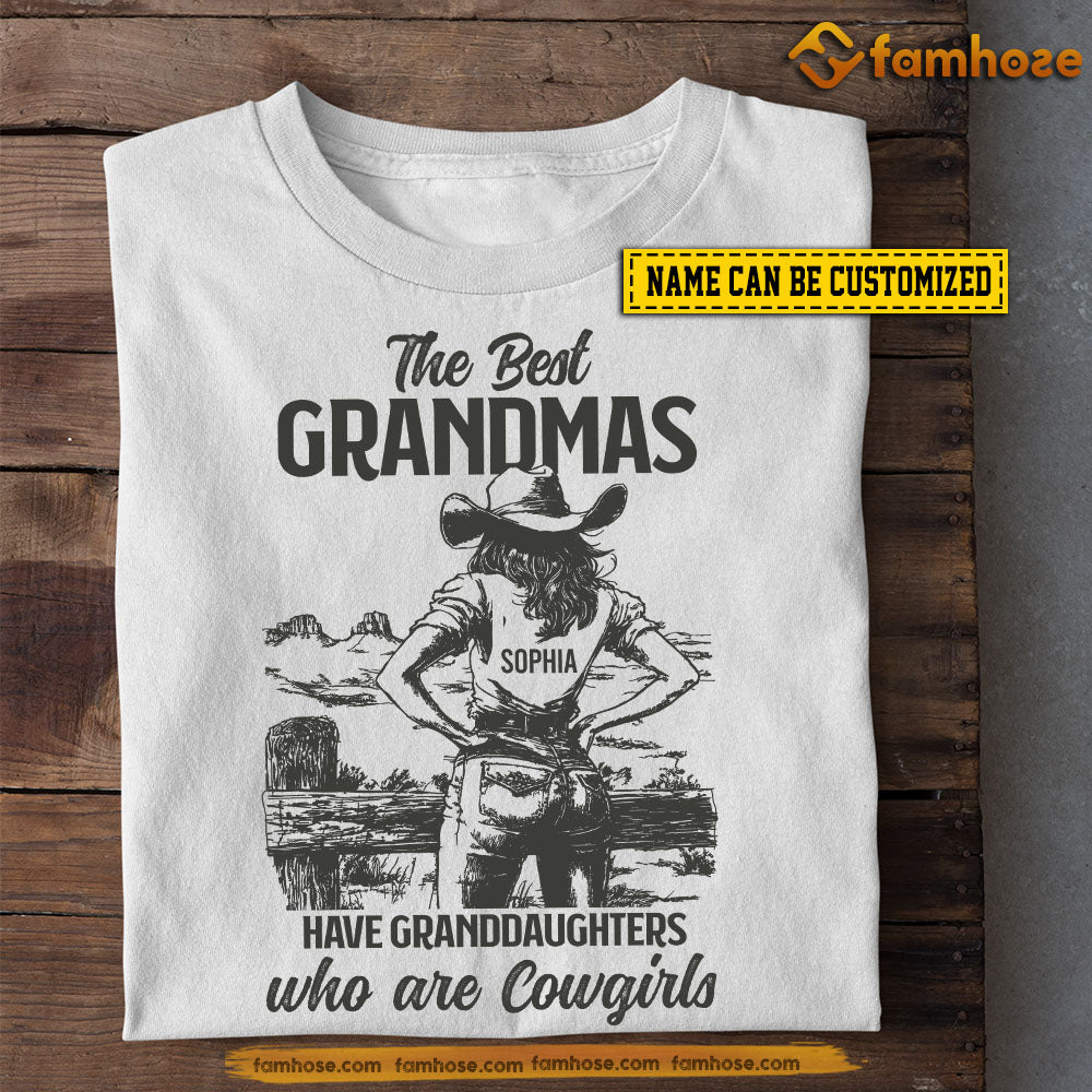 Personalized Cowgirls T-shirt, The Best Grandmas Have Granddaughters Who Are Cowgirls, Mother's Day Gift For Grandmas From Granddaughter