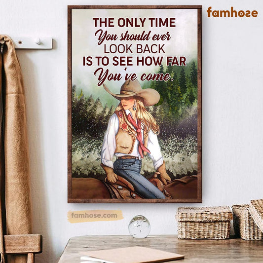 Horse Poster & Canvas, You Should Ever Look Back Is To See How Far You've Come, Horse Canvas Wall Art, Poster Gift For Horse Lovers