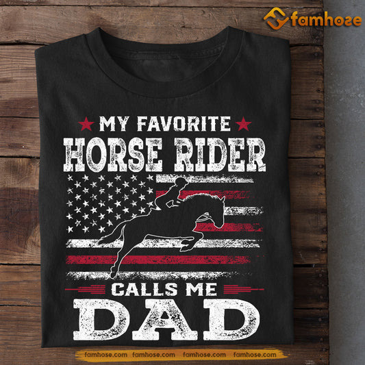 Horse Riding T-shirt, My Favorite Horse Rider Calls Me Dad, Father's Day Gift For Horse Riding Lovers, Horse Riders, Equestrians