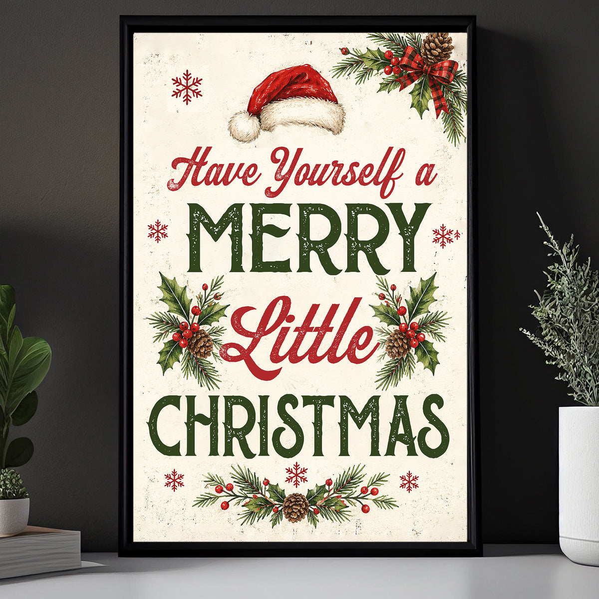 Christmas Quote Canvas Painting, Have Yourself A Merry Little Christmas Wall Art Decor, Xmas Poster Gift To Decor House Or Office