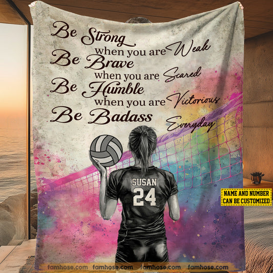 Motivational Personalized Volleyball Fleece Blanket, Be Strong Brave Humble Badass Sport Woven Blanket, Cool Sherpa Blanket Gift For Volleyball Lovers