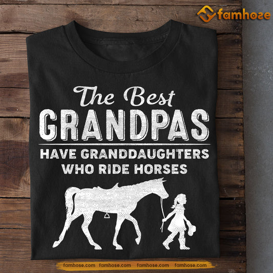 Horse T-shirt, The Best Grandpas Have Granddaughters, Father's Day Gift For Horse Lovers, Horse Riders, Equestrians