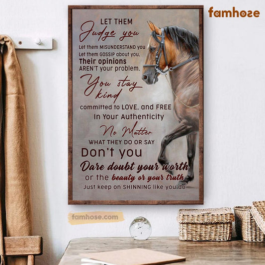 Horse Poster & Canvas, Let Them Judge You Their Opinions Aren't Your Problem, Horse Canvas Wall Art, Poster Gift For Horse Lovers