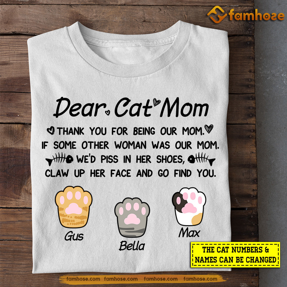 Personalized Cat T-shirt, Dear Cat Mom Thank You For Being Our Mom, Mother's Day Gift For Cat Lovers, Cat Moms, Cat Owners