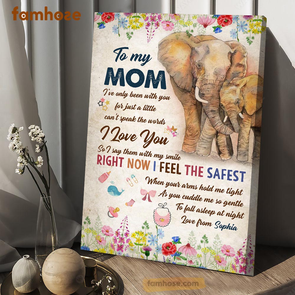 Mother Day's Elephant Poster & Canvas, To My Mom I Love You So I Say Them With My Smile, Elephant Canvas Wall Art, Poster Gift For Elephant Lovers