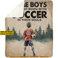 Personalized Soccer Boy Fleece Blanket, Born With Soccer In Their Souls Woven Blanket, Cool Sherpa Blanket Gift For Kids, Soccer Lovers