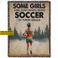 Personalized Soccer Fleece Blanket, Some Girls With Soccer In Their Souls Sport Woven Blanket, Cool Sherpa Blanket Gift For Soccer Girls, Soccer Lovers