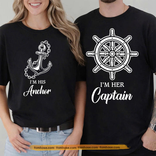 Funny Couple Matching T-shirt, I'm His Anchor & I'm Her Captain Couple Tees Valentine Gift