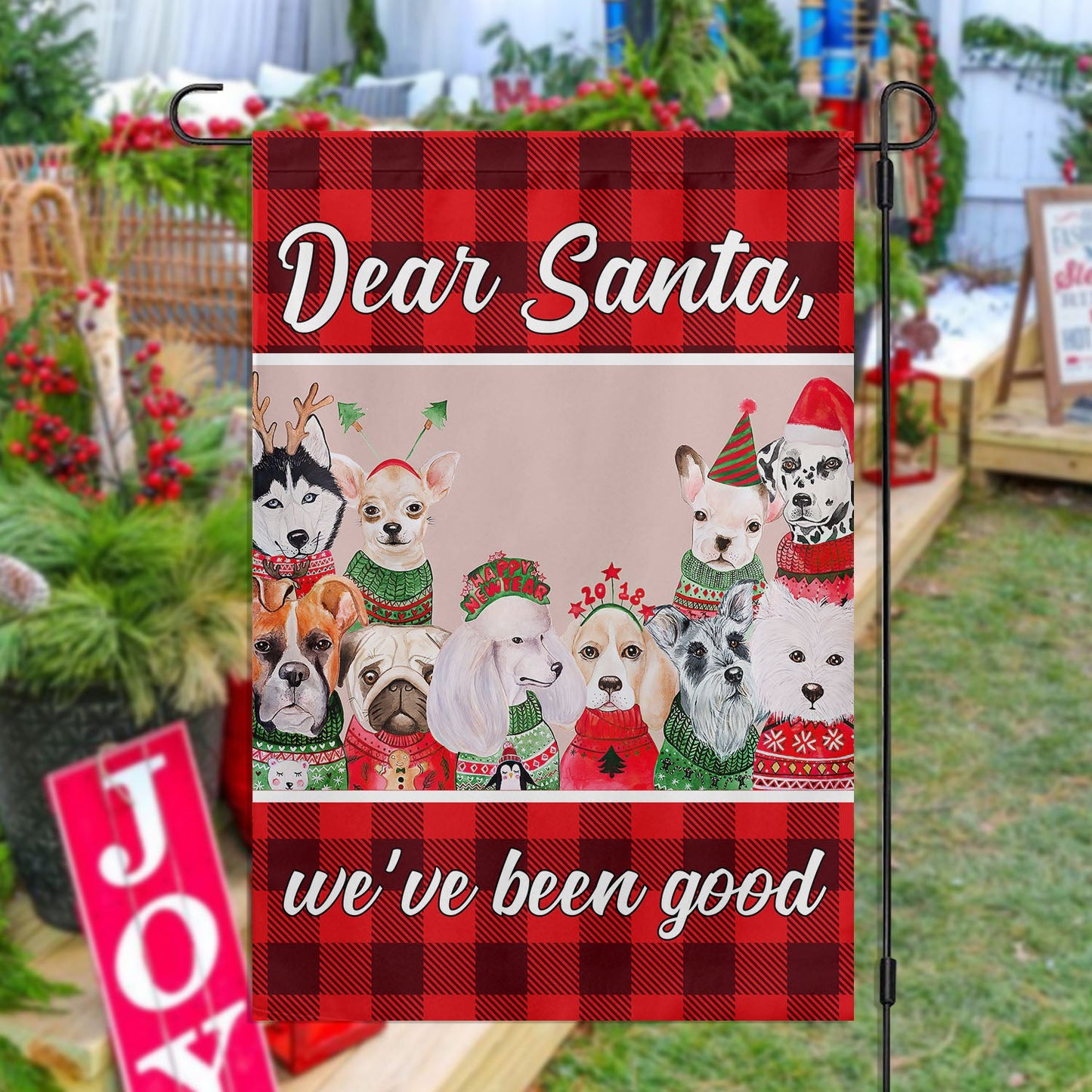 Dear Santa We've Been Good, Dog Xmas Garden Flag & House Flag, Christmas Flag Gift For Dog Lovers