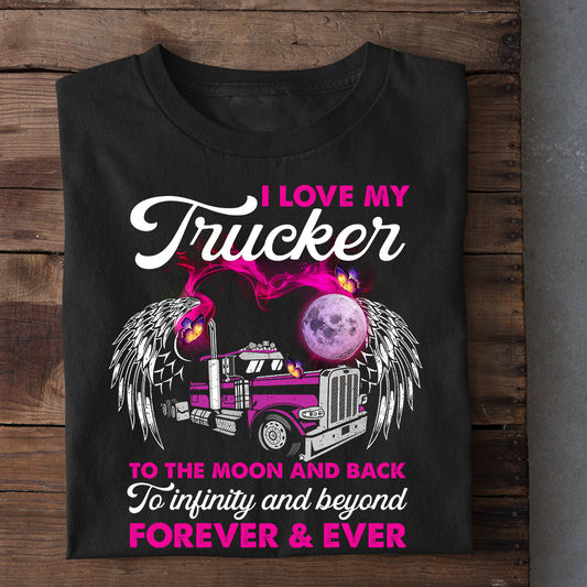 Inspirational Valentine's Day Trucker T-shirt, I Love My Trucker, Romantic Gift For Your Love, Truck Driver Tees