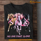 Strong Horse T-shirt, No One Fight Alone, Gift For Horse Lovers Who Supports Breast Cancer Awareness, Horse Riders, Equestrians