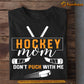 Funny Mother's Day Hockey T-shirt, Hockey Mom Don't Puck With Me, Gift For Hockey Lovers, Hockey Players