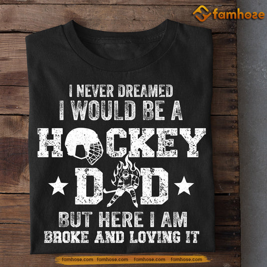 Funny Hockey T-shirt, Hockey Dad Here I Am, Father's Day Gift For Hockey Lovers, Hockey Players