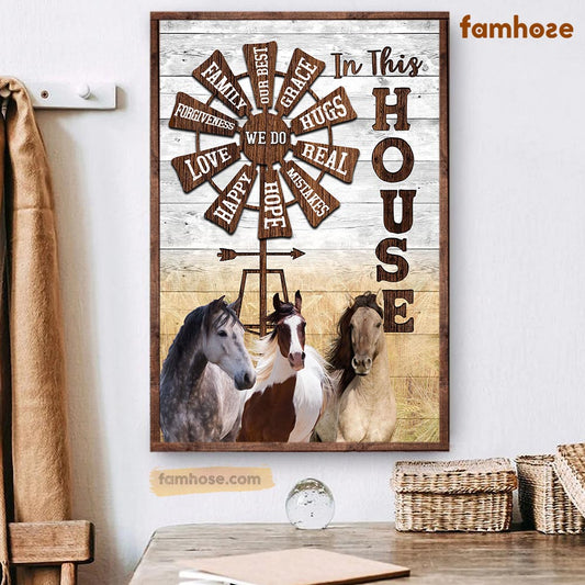 Horse Poster & Canvas, In This House Family Hugs Real Love Happy, Horse Canvas Wall Art, Poster Gift For Horse Lovers