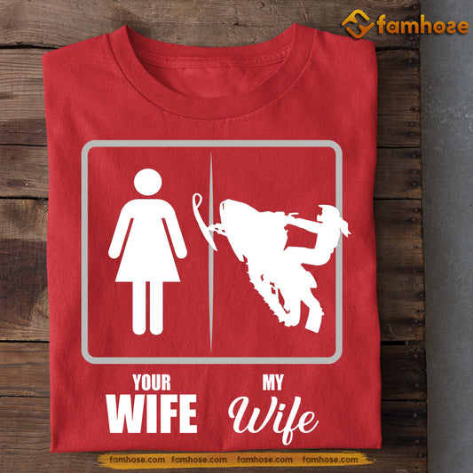 Cool Snowmobile T-shirt, Your Wife Vs My Wife Tee Valentine's Day Gift For Snowmobile Lovers