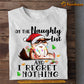 Cat Christmas T-shirt, On The Naughty List Regret Nothing, Gift For Cat Lovers, Cat Tees, Cat Owners