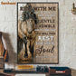 Horse Poster & Canvas, Ride With Me I'll Teach You What You Need For I Am Gentle Humble, Horse Canvas Wall Art, Poster Gift For Horse Lovers