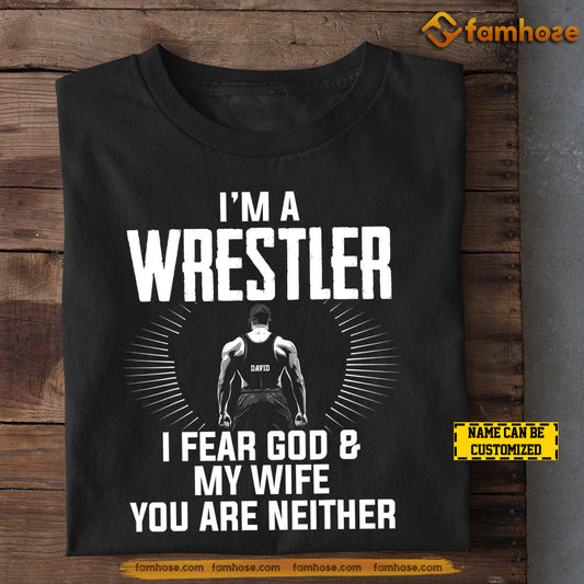 Funny Personalized Wrestling T-shirt, I'm A Wrestler Tees Valentine's Day Gift For Girlfriends Or Wife Wrestler, Wrestling Lovers