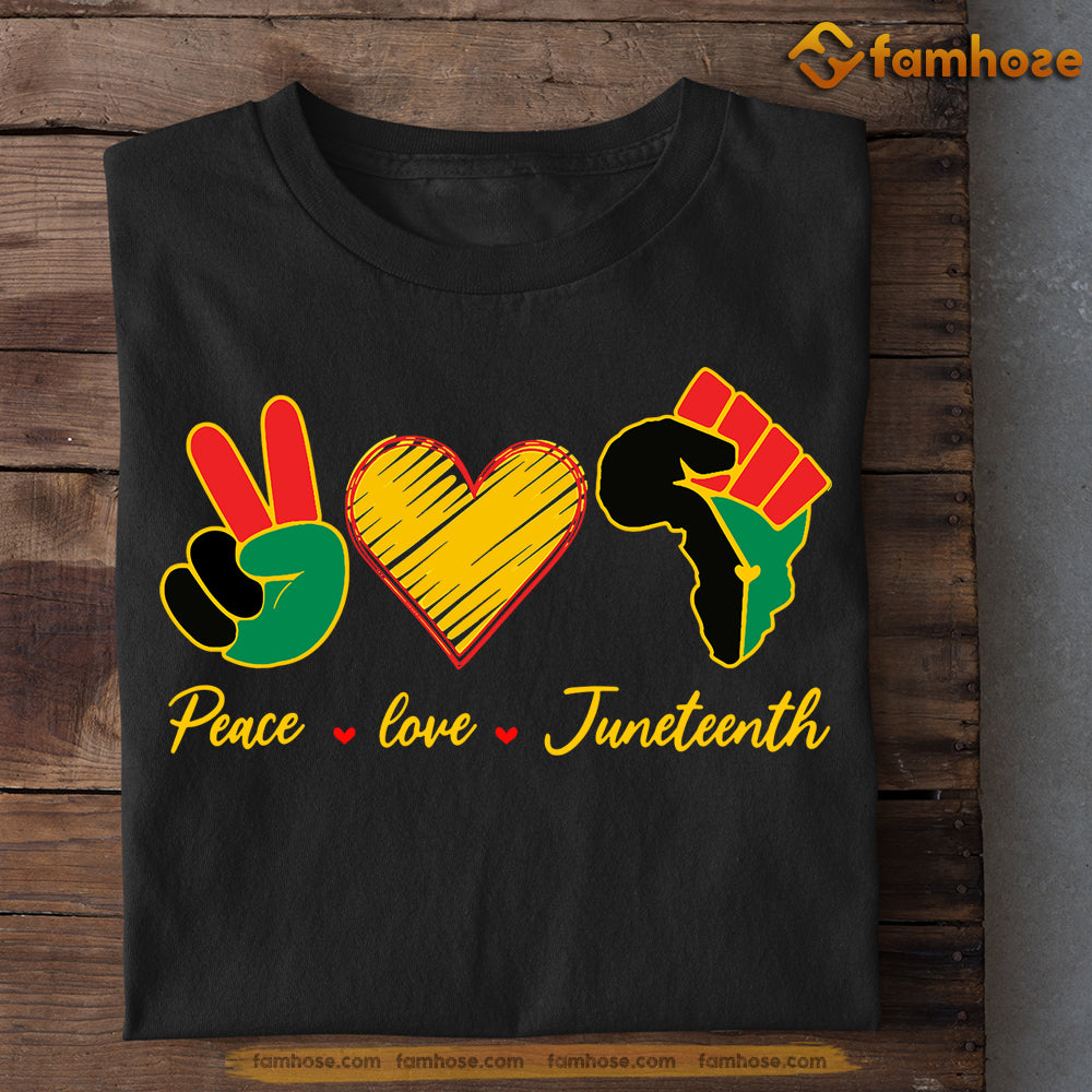 Juneteenth T-shirt Gift For Your Friends, Peace Love Juneteenth, Emanc ...