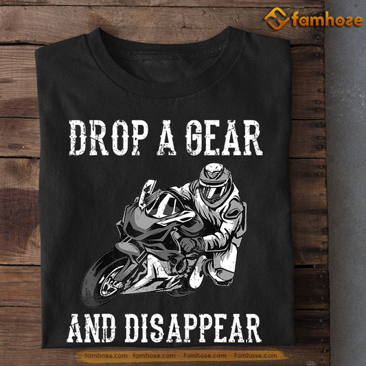 Cool Biker T-shirt, Drop A Gear And Disappear, Gift For Motorcycle Lovers, Biker Tees