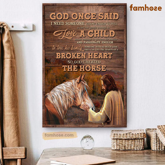 Horse Poster & Canvas, God Once Said I Need Someone Strong Enough To Pull, Horse Canvas Wall Art, Poster Gift For Horse Lovers