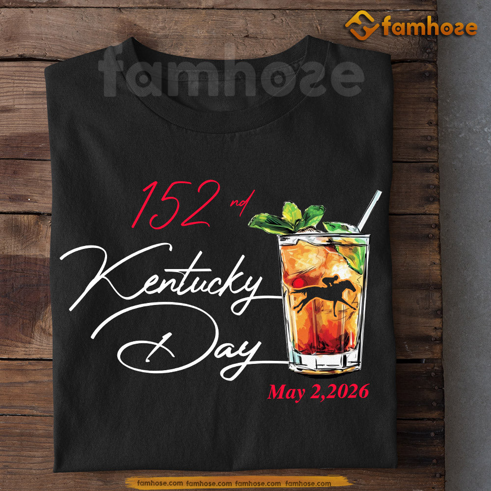 Kentucky Derby Day T-shirt, 152nd Kentucky Day Gift For Horse Racing Lovers, Fan Of Kentucky Derby