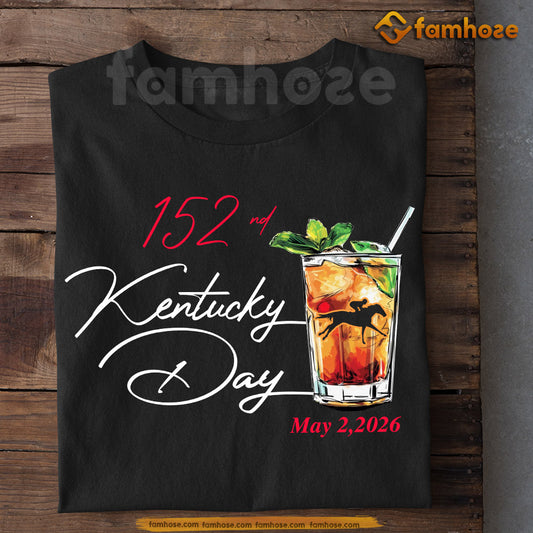 Kentucky Derby Day T-shirt, 152nd Kentucky Day Gift For Horse Racing Lovers, Fan Of Kentucky Derby