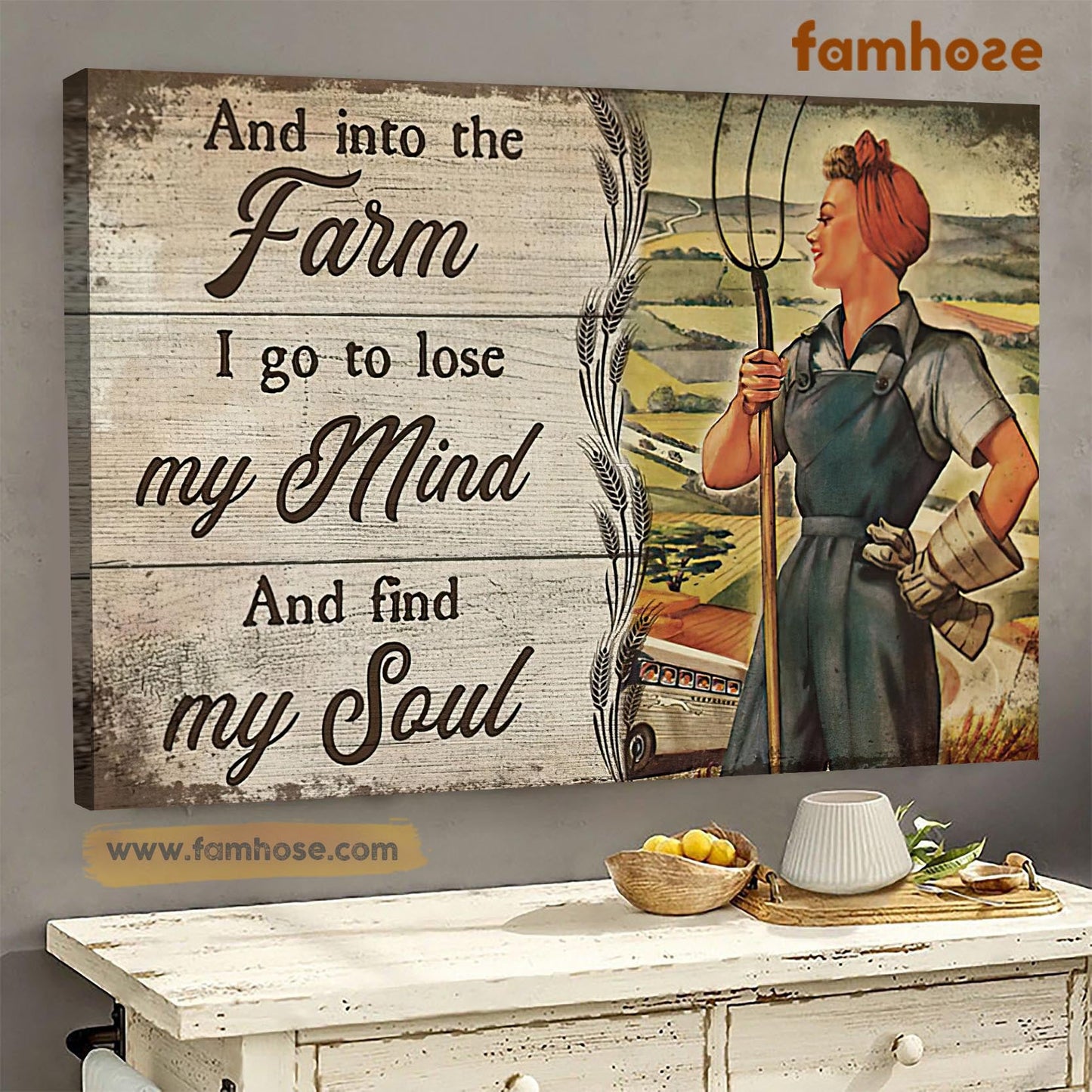 Farm Poster & Canvas, And Into The Farm Go To Lose My Mind And Find My Soul, Farmer Canvas Wall Art, Poster Gift For Farm Lovers