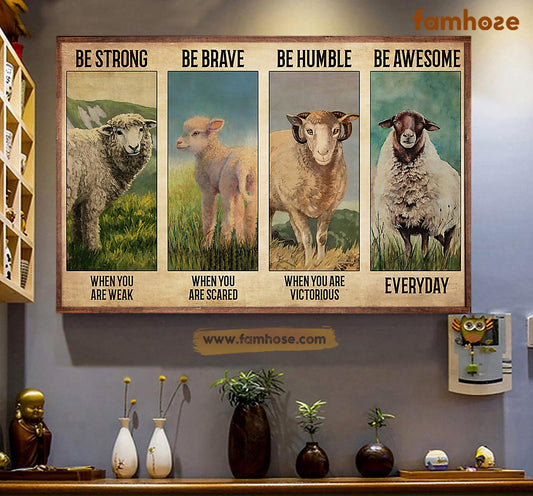 Sheep Poster & Canvas, Be Strong When You Are Weak Be Brave When You Are Scared, Sheep Canvas Wall Art, Poster Gift For Sheep Lovers