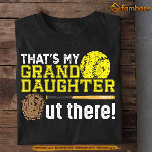 Funny Softball T-shirt, That's My Granddaughter Out There, Father's Day Gift For Softball Lovers, Softball Players