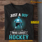 Cool Personalized Hockey Boy T-shirt, Just A Boy Who Loves Hockey Sport Tee Gift For Hockey Lovers