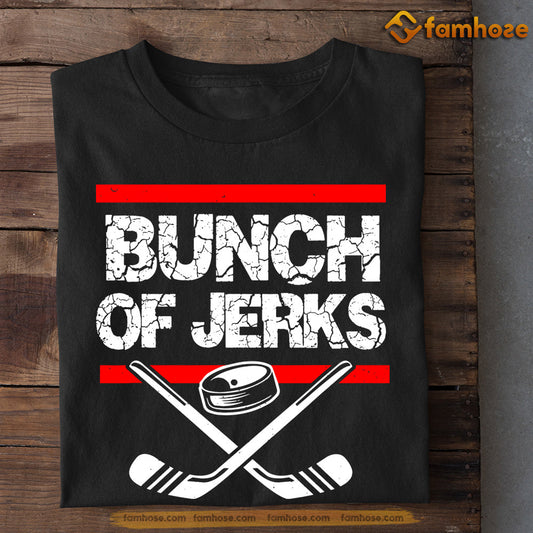 Hockey T-shirt, Bunch Of Jerks, Gift For Hockey Lovers, Hockey Tees