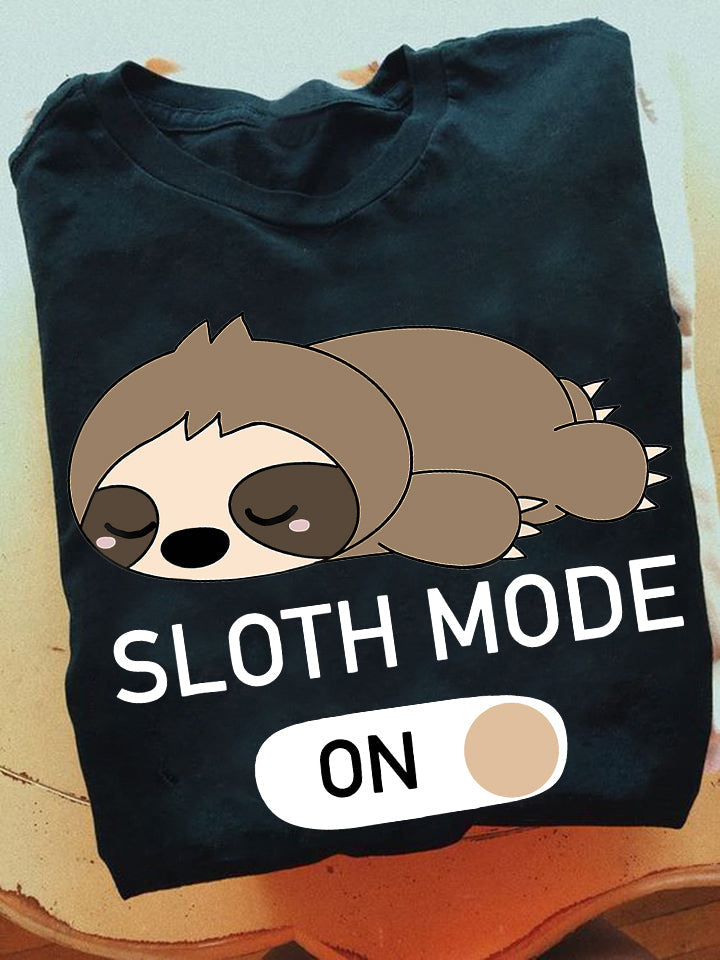 Sloth Mode On, Sloth T-shirt, Team Sloth Lover Gift, Sloth Tees