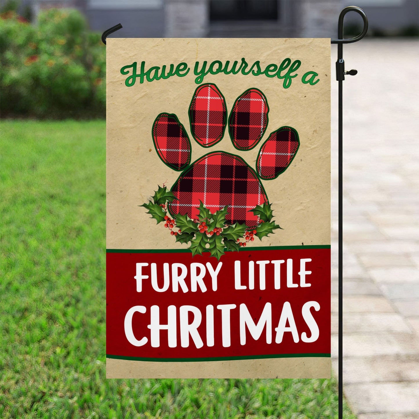 Have Yourself A Furry Little Christmas, Dog Xmas Garden Flag & House Flag, Christmas Flag Gift For Dog Lovers