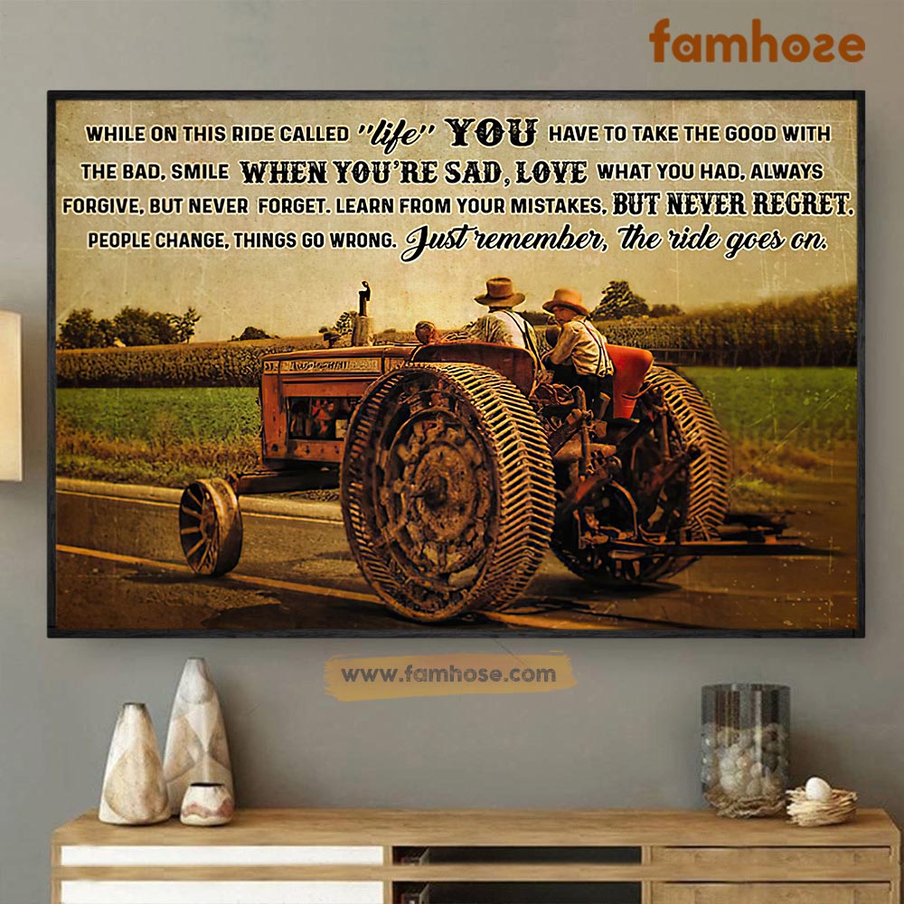 Farm Poster & Canvas, While On This Ride Called Life You Have To Take The Good, Farm Canvas Wall Art, Poster Gift For Farm Lovers