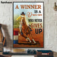 Barrel Racing Poster/Canvas, A Winner Is A Dreamer Who Never Gives Up, Barrel Racing Canvas Wall Art, Poster Gift For Barrel Racing Lovers