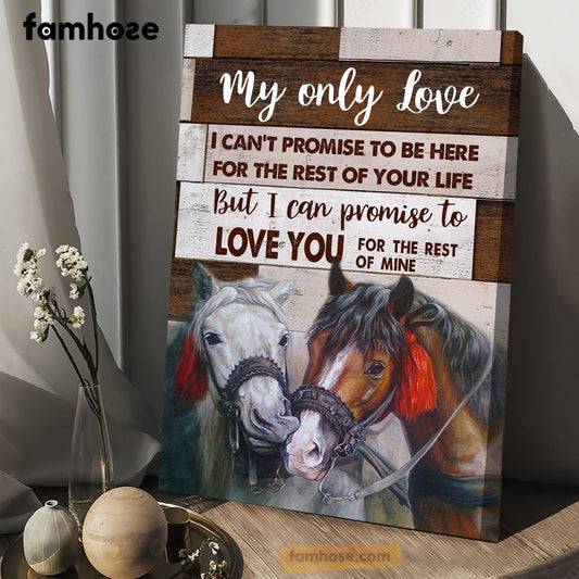 Horse Poster/Canvas, I Can't Promise To Be Here For The Rest Of Your Life, Horse Canvas Wall Art, Poster Gift For Horse Lovers