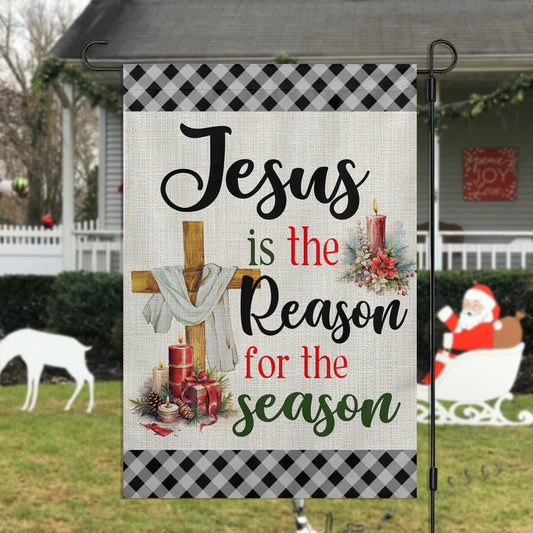 Jesus Is The Reason For The Season, Christmas Garden Flag - House Flag, Jesus Christians Flag Gift