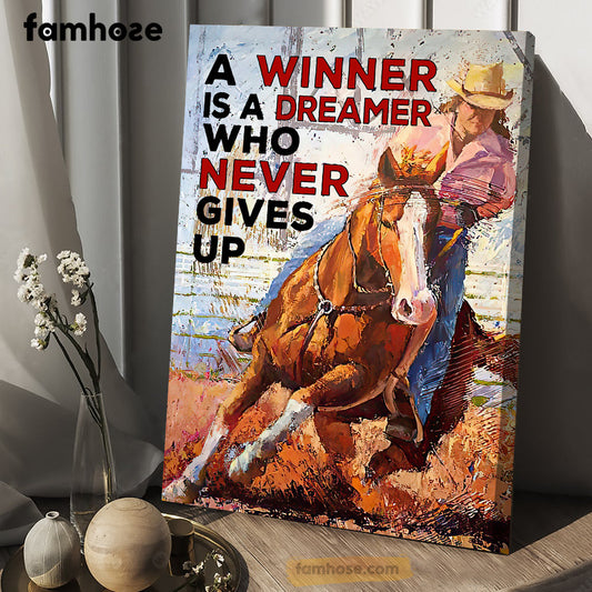 Horse Racing Poster/Canvas, A Winner Is A Dreamer Who Never Gives Up, Horse Racing Canvas Wall Art, Poster Gift For Horse Racing Lovers