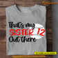 Personalized Softball T-shirt, That's My Sister Out There, Gift For Softball Lovers, Softball Tees, Softball Girls