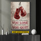 Personalized Motivational Boxing Canvas Painting, It's Not Over When You Lose Over When You Quit, Sports Quotes Wall Art Decor, Poster Gift For Boxing Lovers