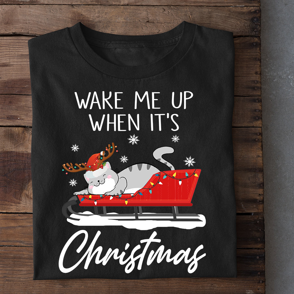 Cat Christmas T-shirt, Wake Me Up When It's Christmas, Gift For Cat Lovers, Cat Tees, Cat Owners