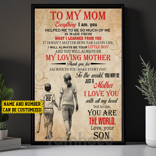 Personalized Baseball Mom Son Canvas Painting, To My Mom Everything I Am Sport Wall Art Decor, Poster Mother's Day Gift For Mom From Baseball Boy