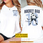 Personalized Hockey Dad Two-sided T-shirt, Hockey Dad Design Tees Father's Day Gift For Hockey Lovers