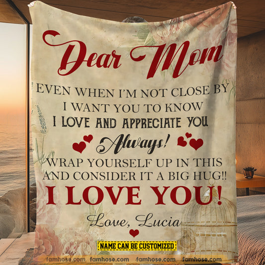 Vintage Personalized Mother's Day Fleece Blanket, Dear Mom Even When I'm Not Close By Woven Blanket, Sherpa Blanket Mother's Day Gift For Mom From Child