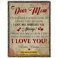 Vintage Personalized Mother's Day Fleece Blanket, Dear Mom Even When I'm Not Close By Woven Blanket, Sherpa Blanket Mother's Day Gift For Mom From Child