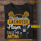 Personalized Lacrosse Mom Son T-shirt, My Favorite Lacrosse Player Calls Me Mom Sport Tee Mother's Day Gift For Mom From Lacrosse Boy