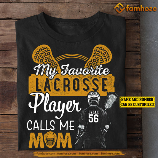 Personalized Lacrosse Mom Son T-shirt, My Favorite Lacrosse Player Calls Me Mom Sport Tee Mother's Day Gift For Mom From Lacrosse Boy