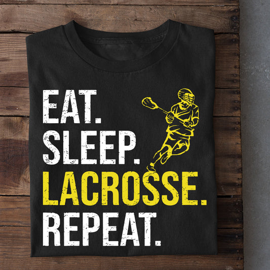 Funny Lacrosse T-shirt, Eat Sleep Lacrosse Repeat, Gift For Lacrosse Lovers, Lacrosse Players