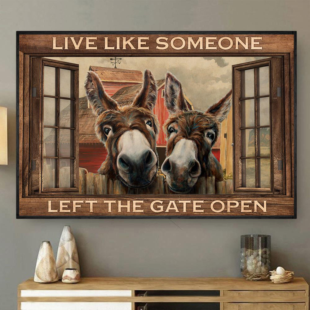 Funny Donkey Poster & Canvas, Live Like Someone Left The Gate Open, Donkey Canvas Wall Art, Poster Gift For Donkey Lovers